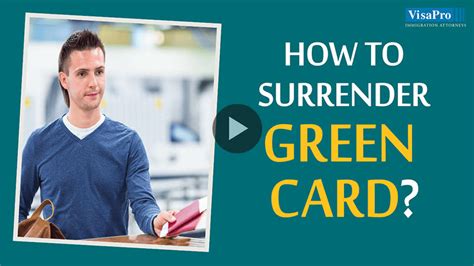 surrender green card and get visitor visa